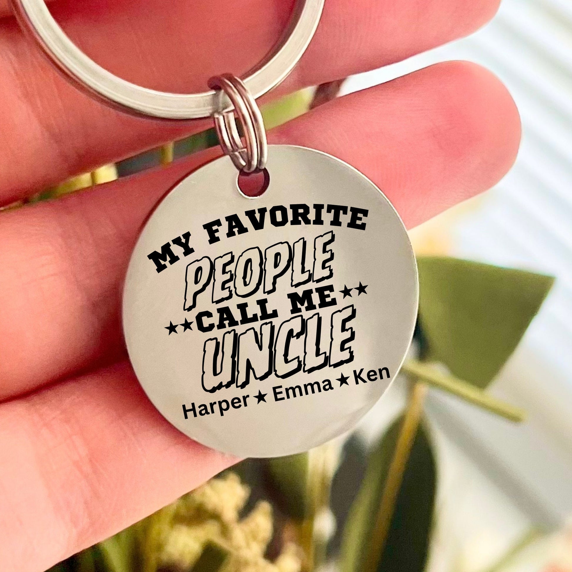 Custom Uncle  Keychain - My favorite person call me Uncle   Keychain- Unique Father's Day Gif- Gift for Uncle