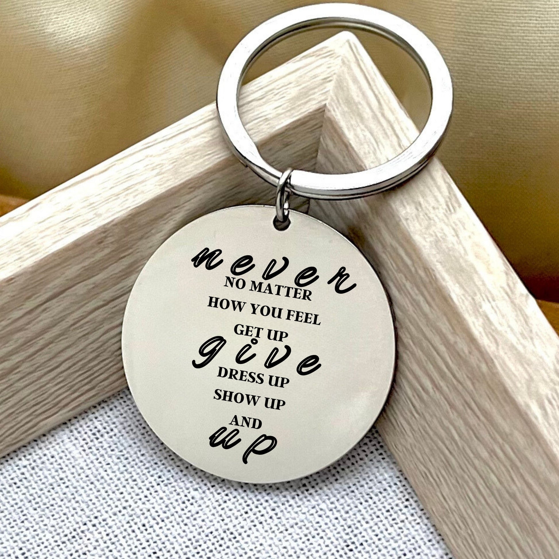 Custom Stainless Steel Never Give Up Keychain – Handmade Motivational Keychain - Inspirational Gift