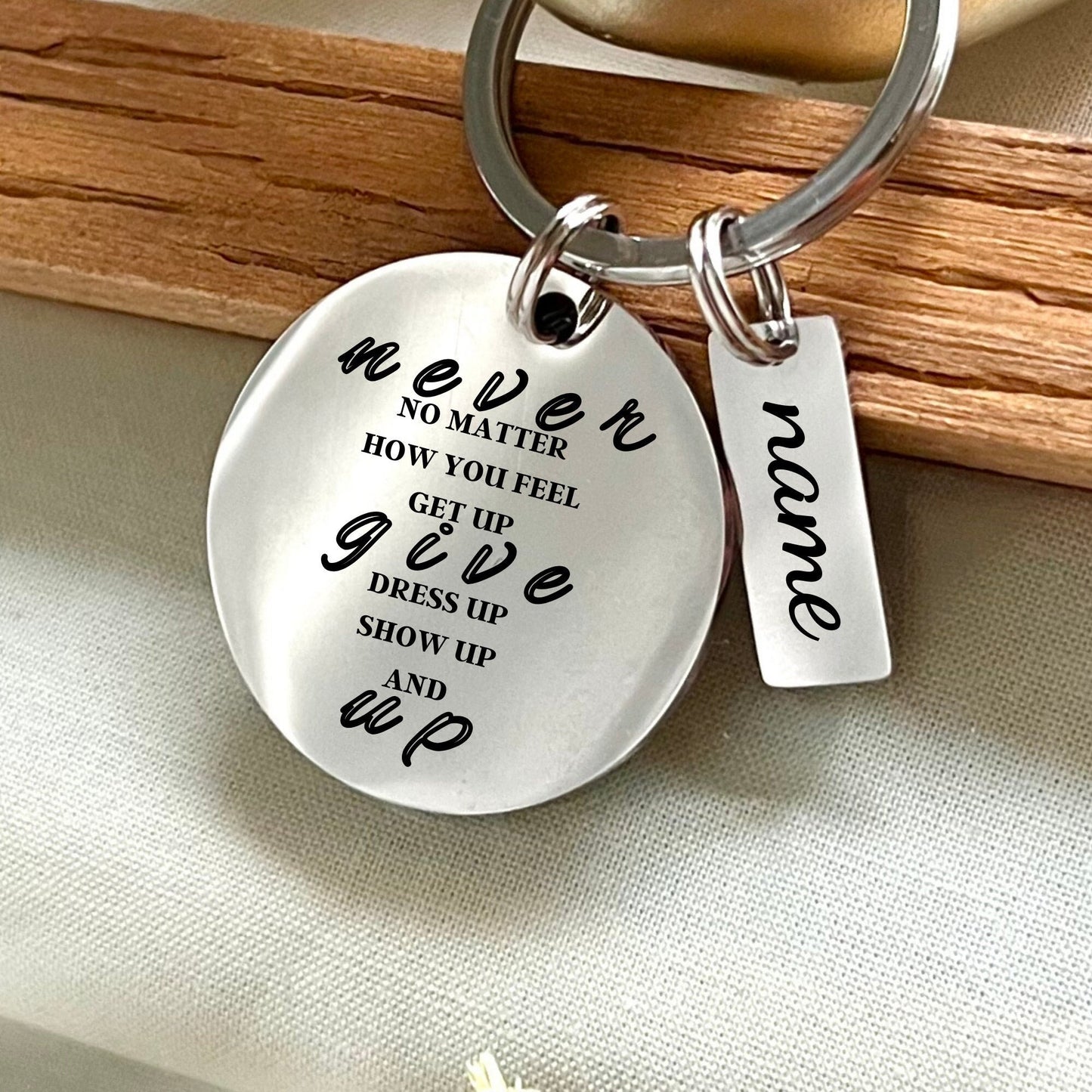 Custom Stainless Steel Never Give Up Keychain – Handmade Motivational Keychain - Inspirational Gift