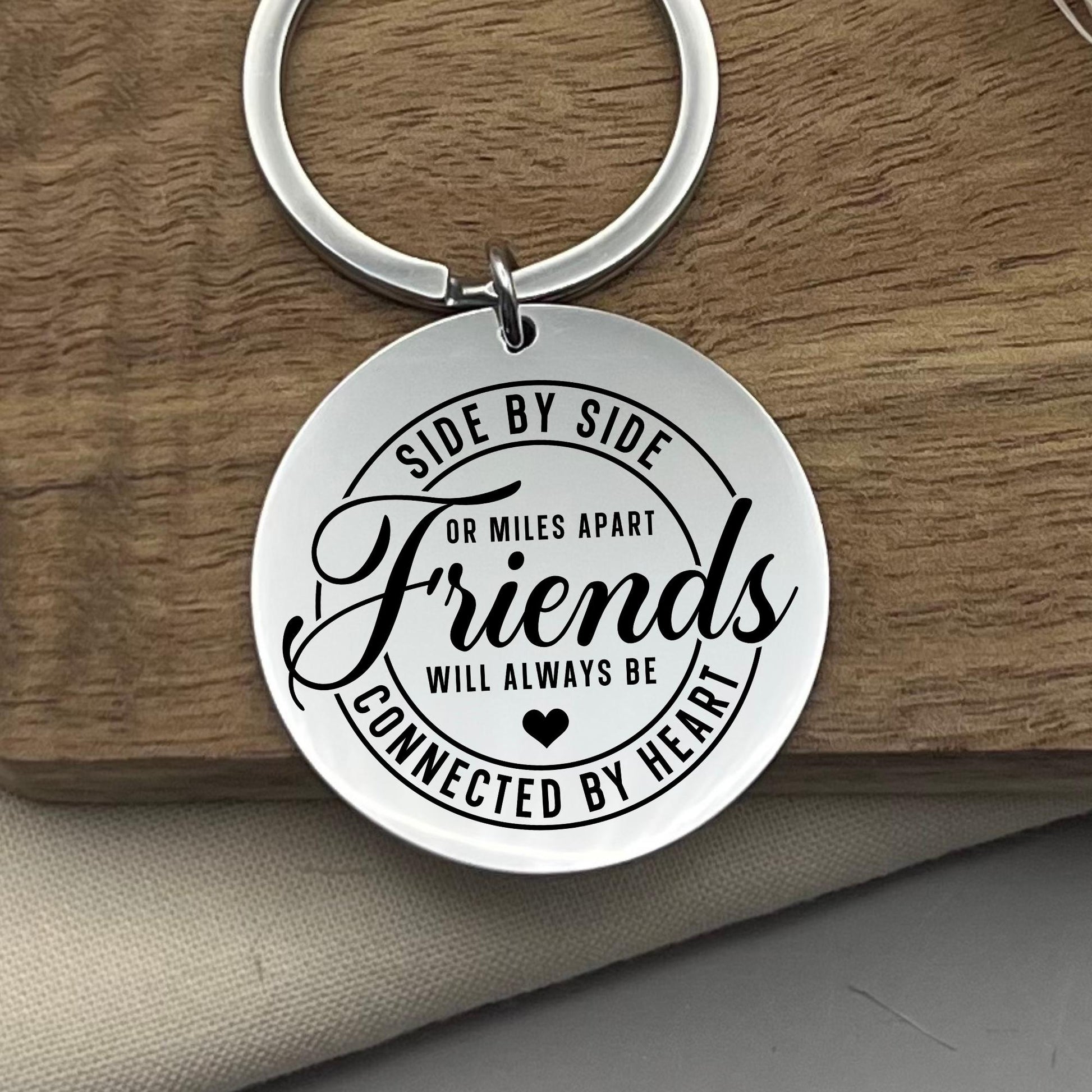 Custom Friends Will Always Be Connected By Heart Stainless Steel Keychain - Personalized Friends Gift